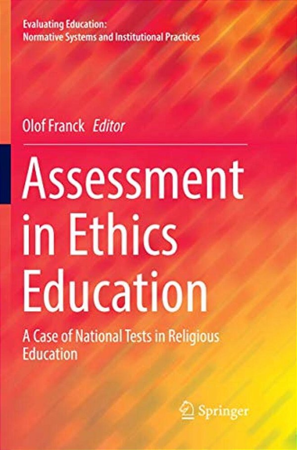 Assessment In Ethics Education: A Case Of National Tests In Religious Education-..