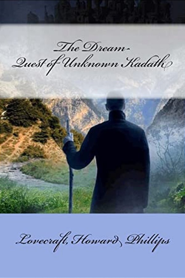 The Dream-Quest Of Unknown Kadath-..