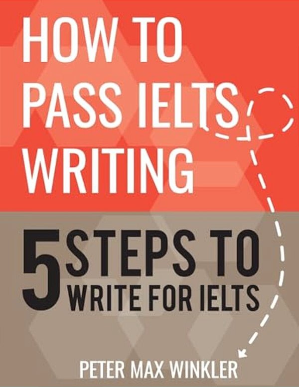 How To Pass Ielts Writing: 5 Steps To Write For Ielts-..