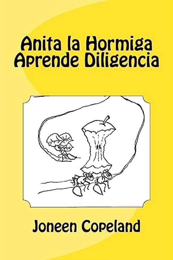 Anita La Hormiga Aprende Diligencia-..