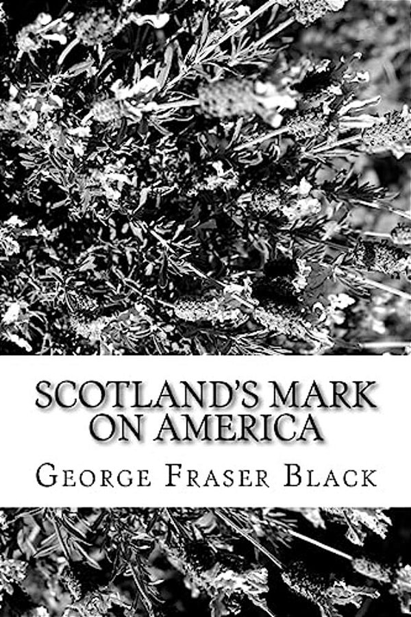 Scotland's Mark On America-..