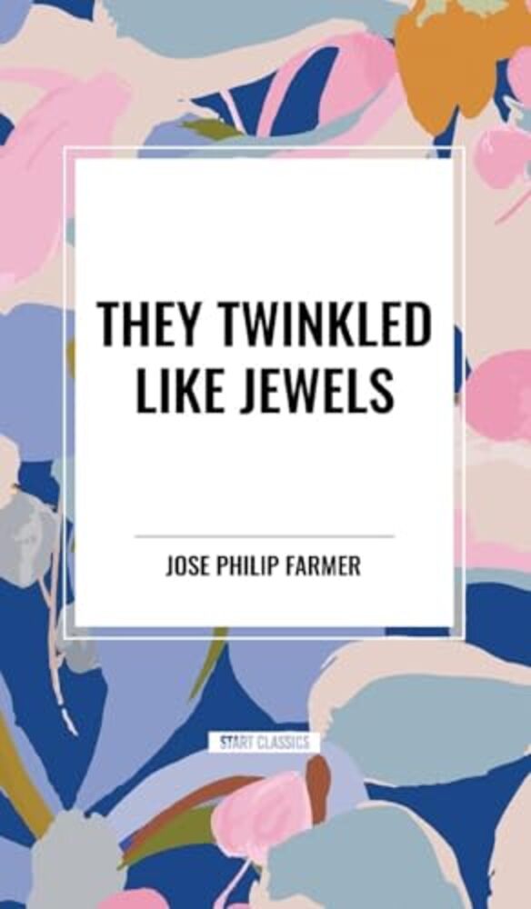 They Twinkled Like Jewels-..