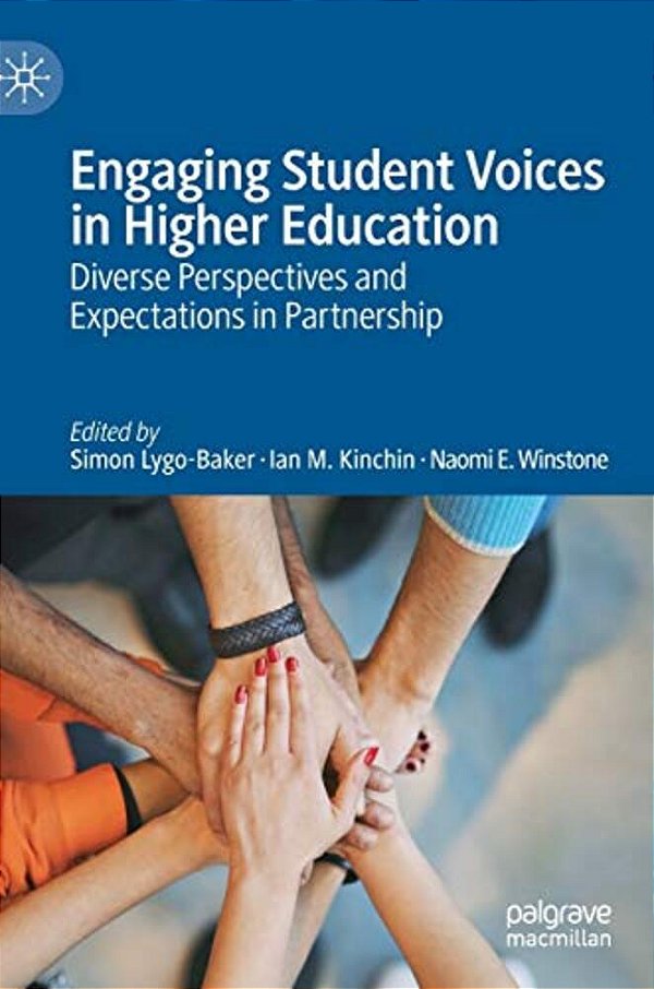 Engaging Student Voices In Higher Education: Diverse Perspectives And Expectations In Partnership-..