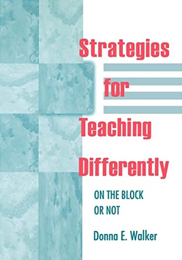 Strategies For Teaching Differently: On The Block Or Not-..