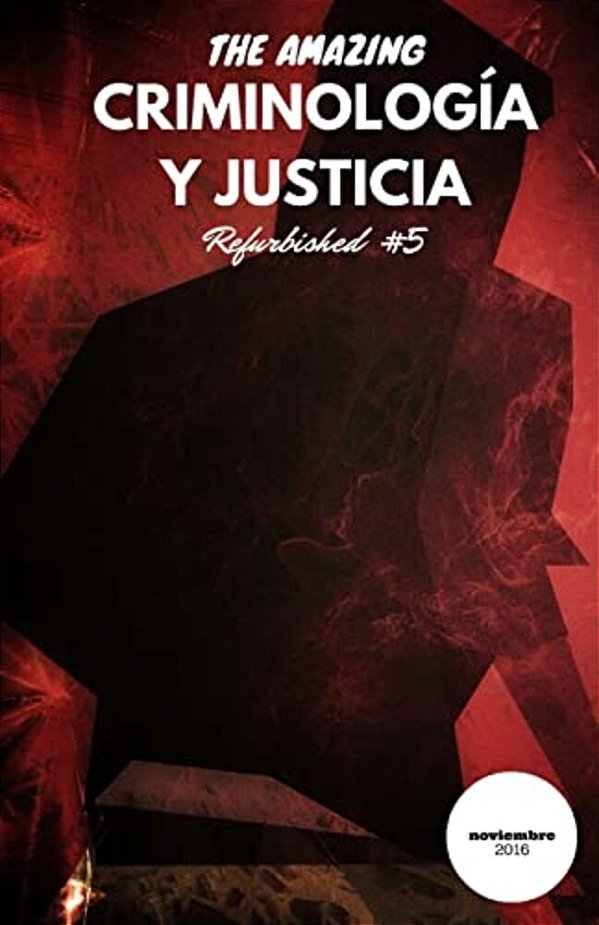 Criminología Y Justicia: Refurbished #5-..