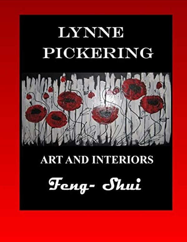 Lynne Pickering; Art And Interiors- Feng Shui: For The Modern Decorator. -..