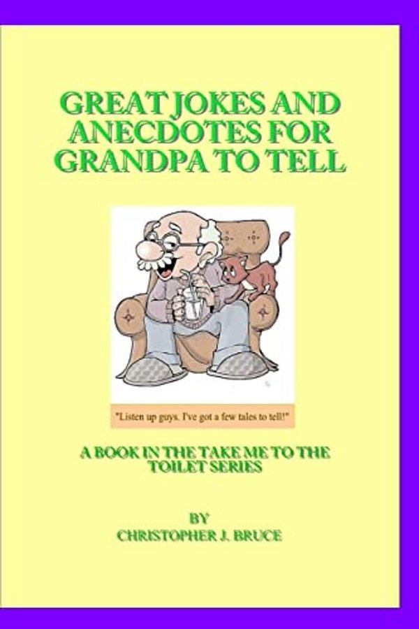 Great Jokes And Anecdotes For Grandpa To Tell-..