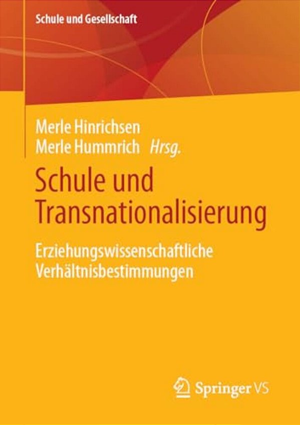 Schule Und Transnationalisierung: Erziehungswissenschaftliche Verhältnisbestimmungen-..