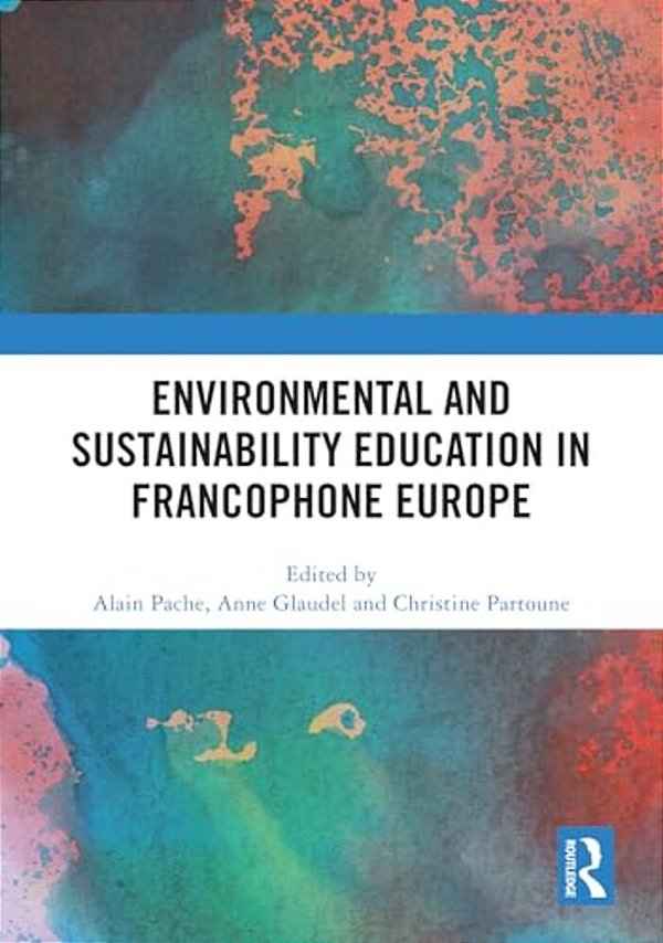 Environmental And Sustainability Education In Francophone Europe-..