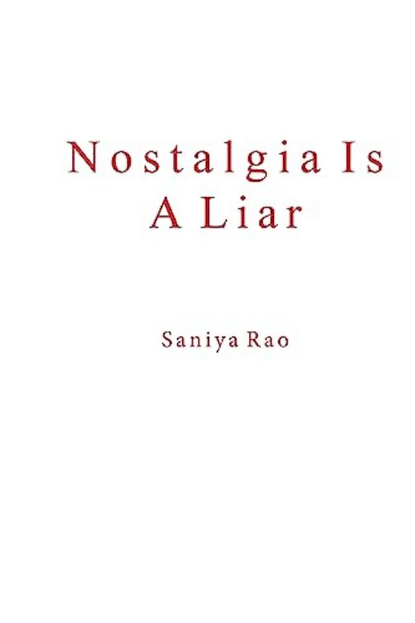 Nostalgia Is A Liar: Prologue-..