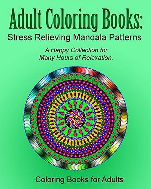 Adult Coloring Books: Stress Relieving Mandala Patterns-..