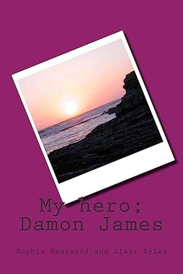 My Hero; Damon James-..