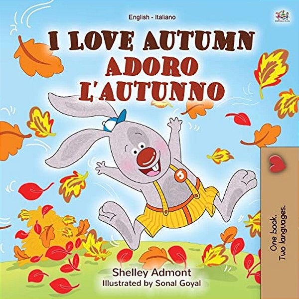 I Love Autumn (English Italian Bilingual Book For Kids)-..