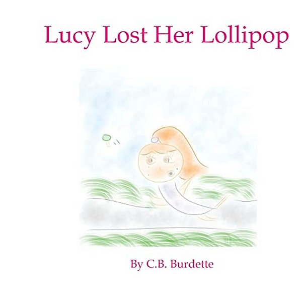 Lucy Lost Her Lollipop-..