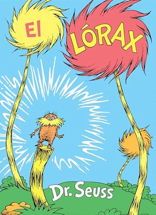El Lórax (The Lorax Spanish Edition)-..