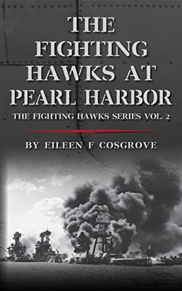 The Fighting Hawks At Pearl Harbor: The Fighting Hawks Series Vol. 2-..