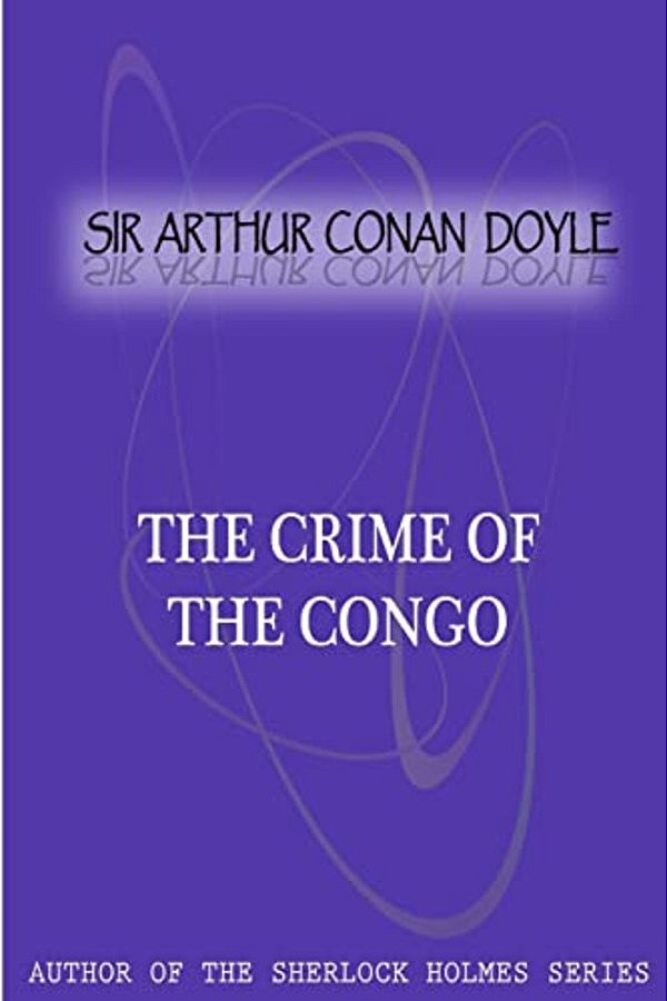 The Crime Of The Congo-..