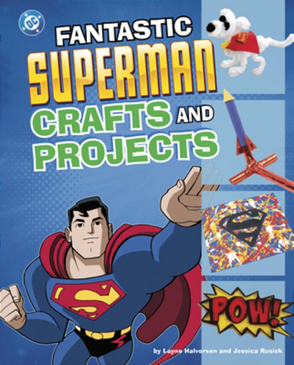 Fantastic Superman Crafts And Projects-..