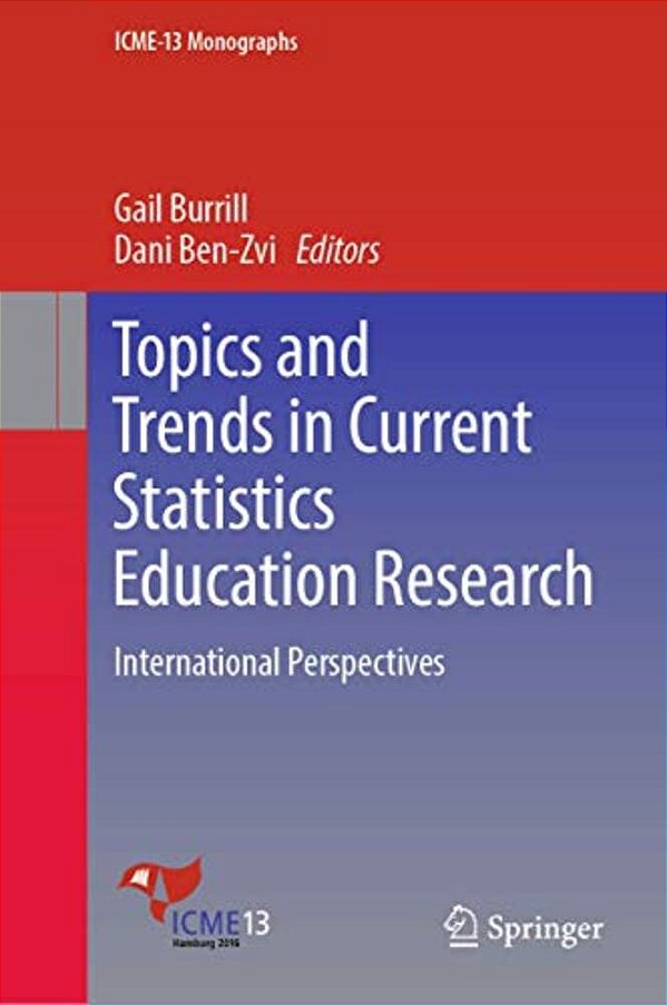 Topics And Trends In Current Statistics Education Research: International Perspectives-..