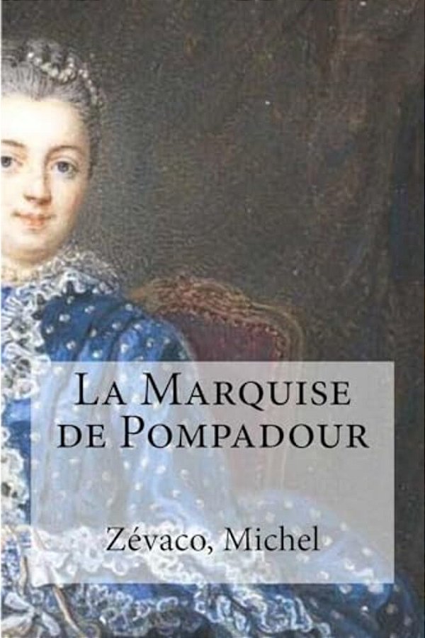 La Marquise De Pompadour-..