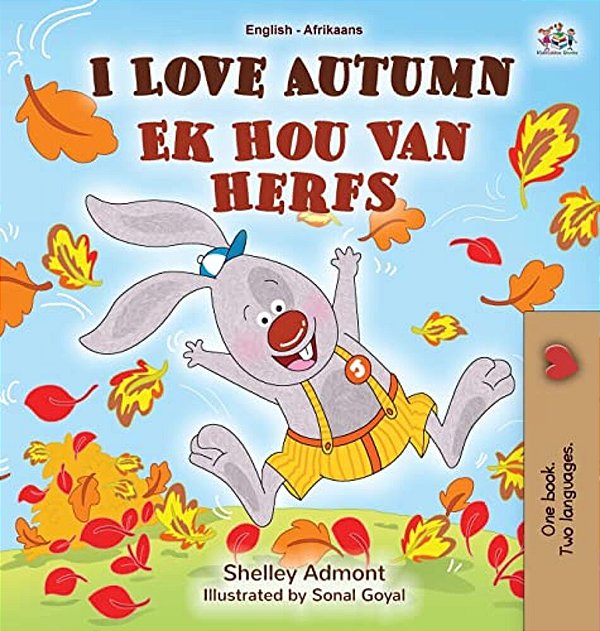 I Love Autumn (English Afrikaans Bilingual Book For Kids)-..