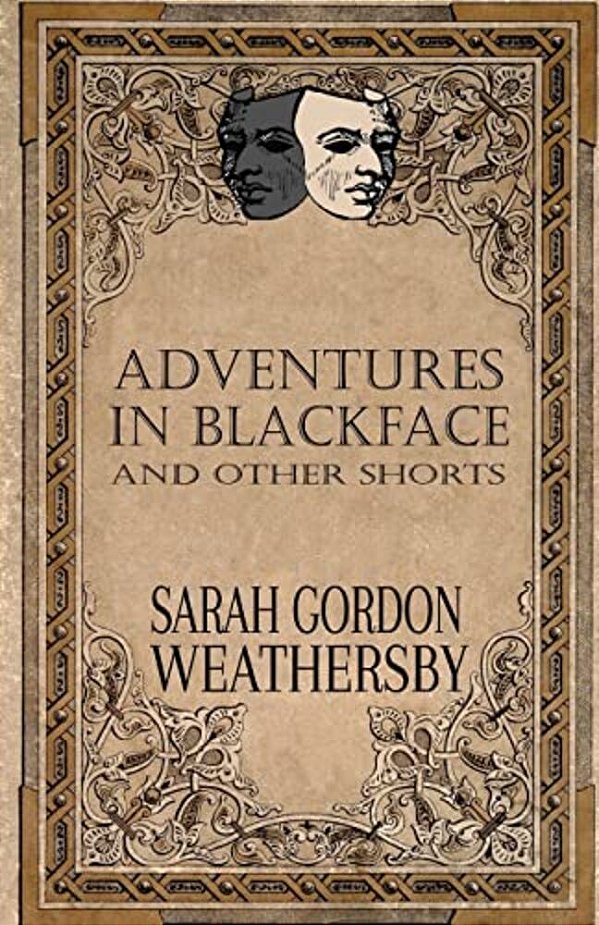 Adventures In Blackface: And Other Shorts-..