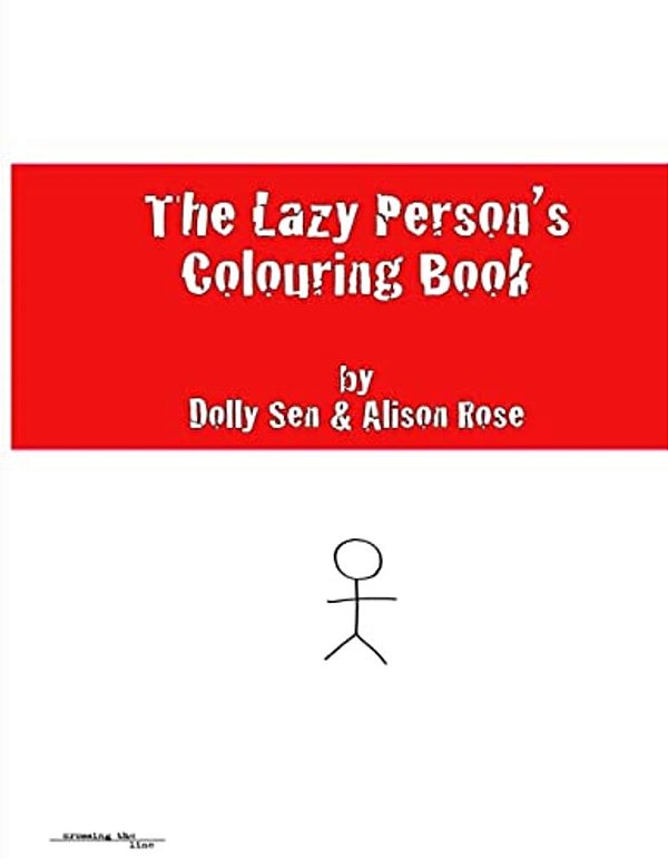 The Lazy Person's Colouring Book-..