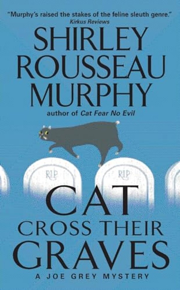 Cat Cross Their Graves: A Joe Grey Mystery-..
