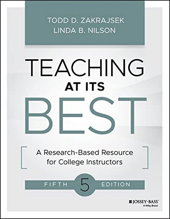 Teaching At Its Best: A Research-Based Resource For College Instructors-..