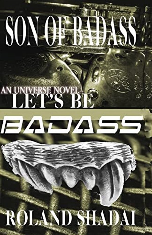 Son Of Badass: Let's Be Badass-..