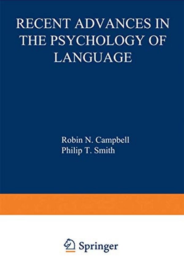 Recent Advances In The Psychology Of Language: Formal And Experimental Approaches-..