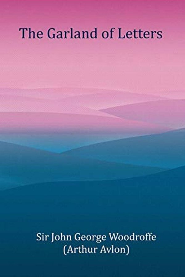 The Garland Of Letters-..
