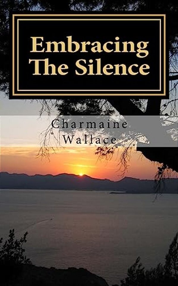 Embracing The Silence-..