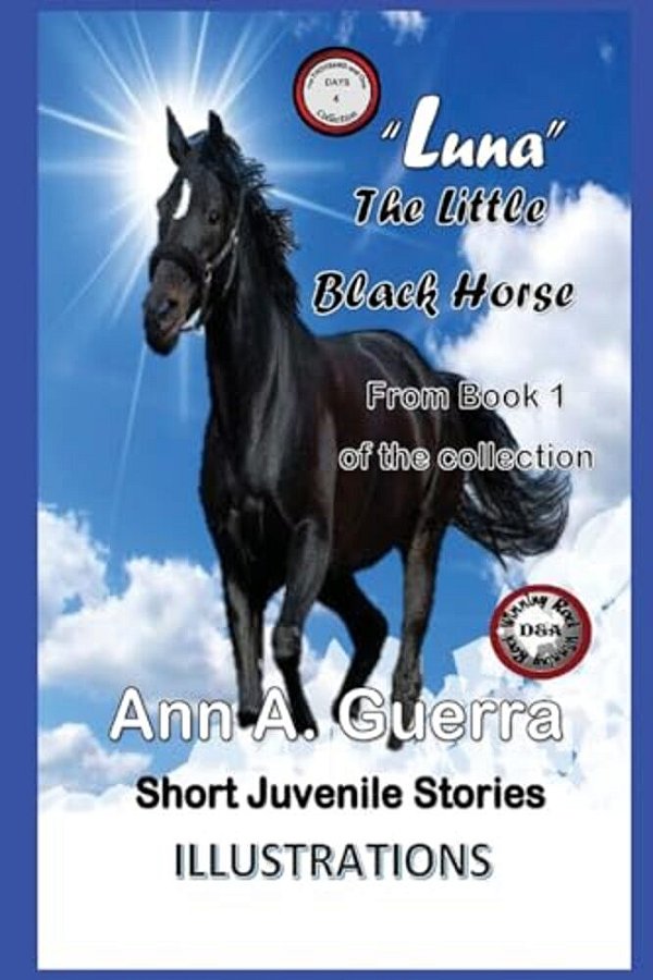 "Luna" The Little Black Horse: Story No. 4 Of The Collection Of The Thousand And One Days-..