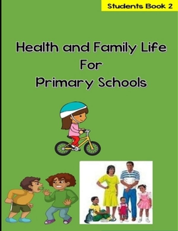 Health And Family Life For Primary Schools Grade 2-..