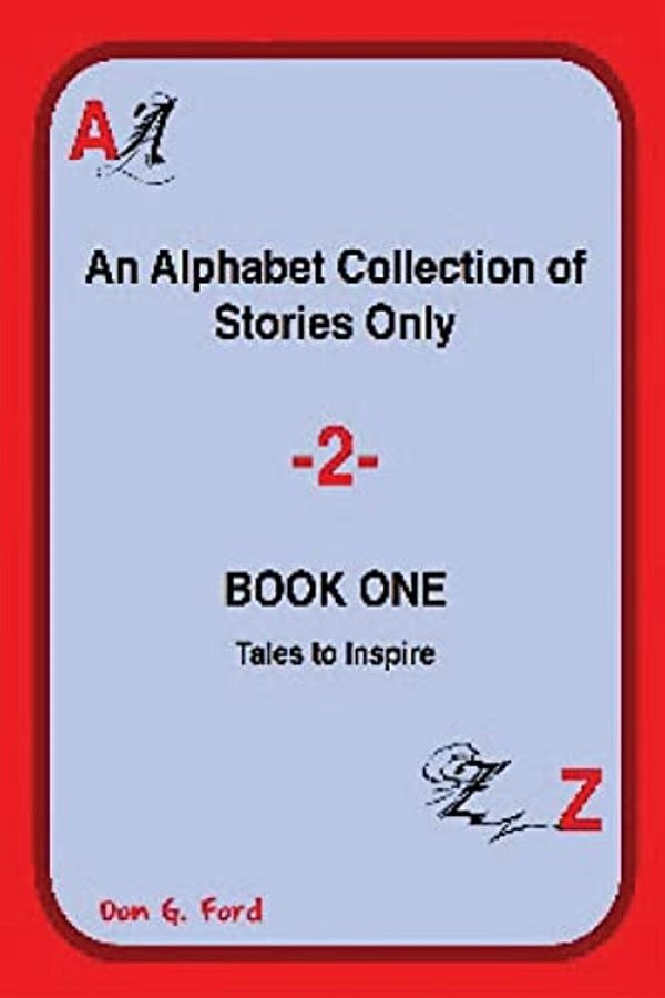 An Alphabet Collection Of Stories - Book One-..