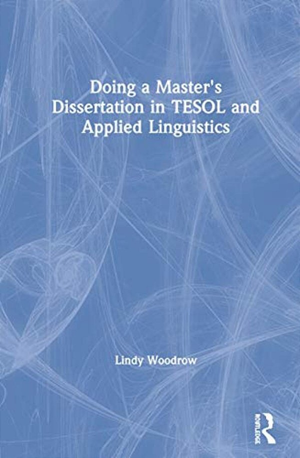 Doing A Master's Dissertation In Tesol And Applied Linguistics-..
