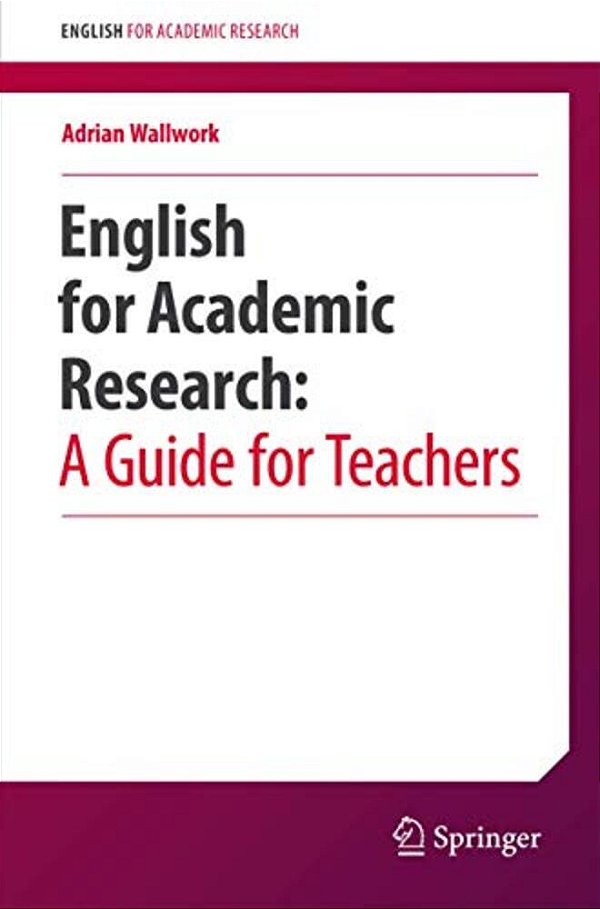 English For Academic Research: A Guide For Teachers-..