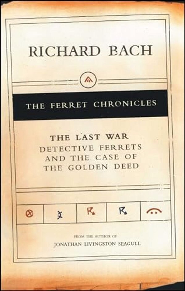 The Last War: Detective Ferrets And The Case Of The Golden Deed-..