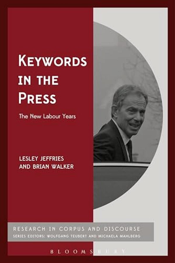Keywords In The Press: The New Labour Years-..