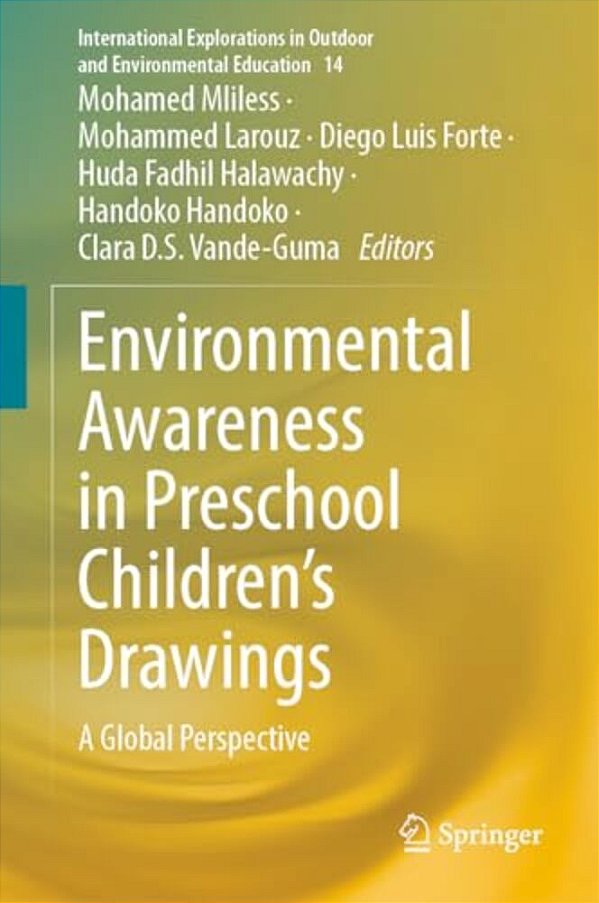 Environmental Awareness In Preschool Children's Drawings: A Global Perspective-..
