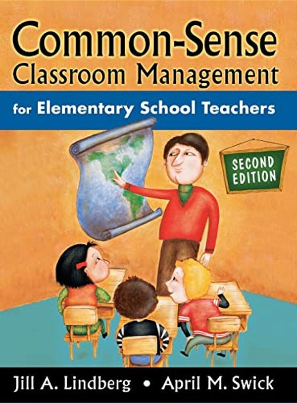 Common-Sense Classroom Management For Elementary School Teachers-..