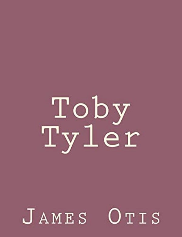 Toby Tyler-..