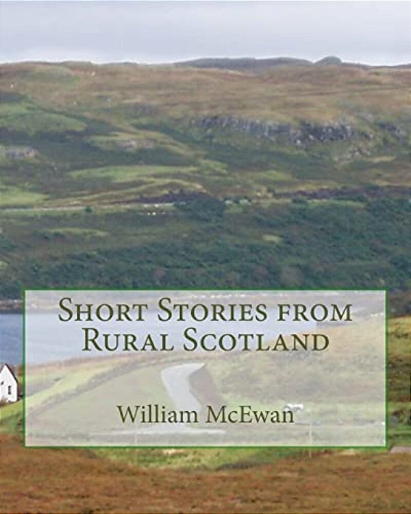 Short Stories From Rural Scotland-..