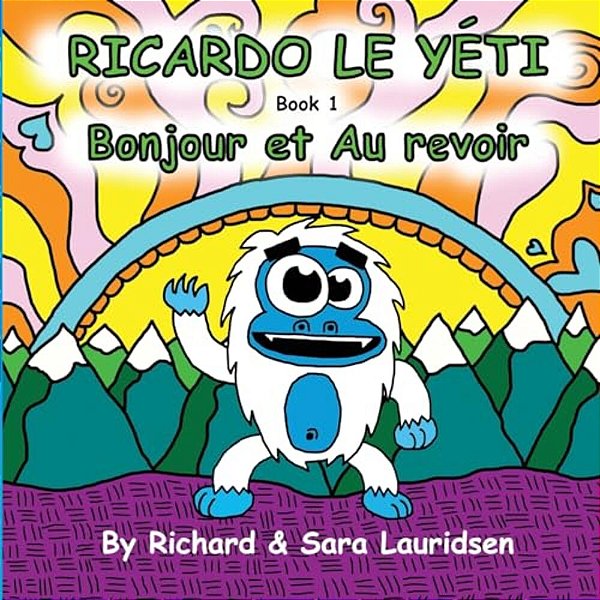 Ricardo Le Yeti: Bonjour Et Au Revoir-..