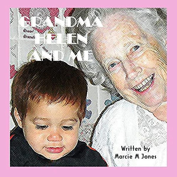 Grandma Helen And Me-..