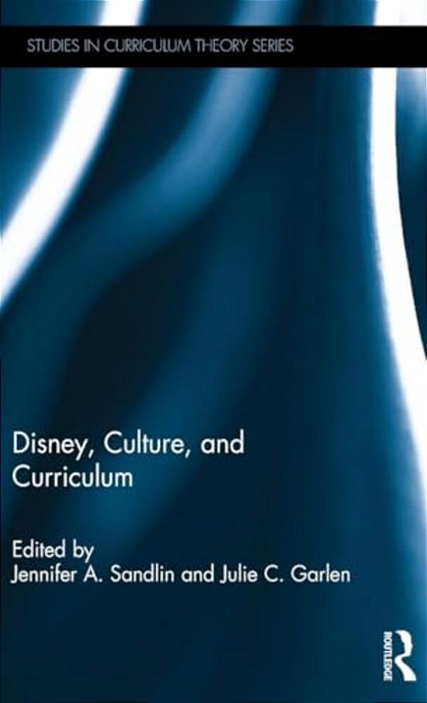 Disney, Culture, And Curriculum-..