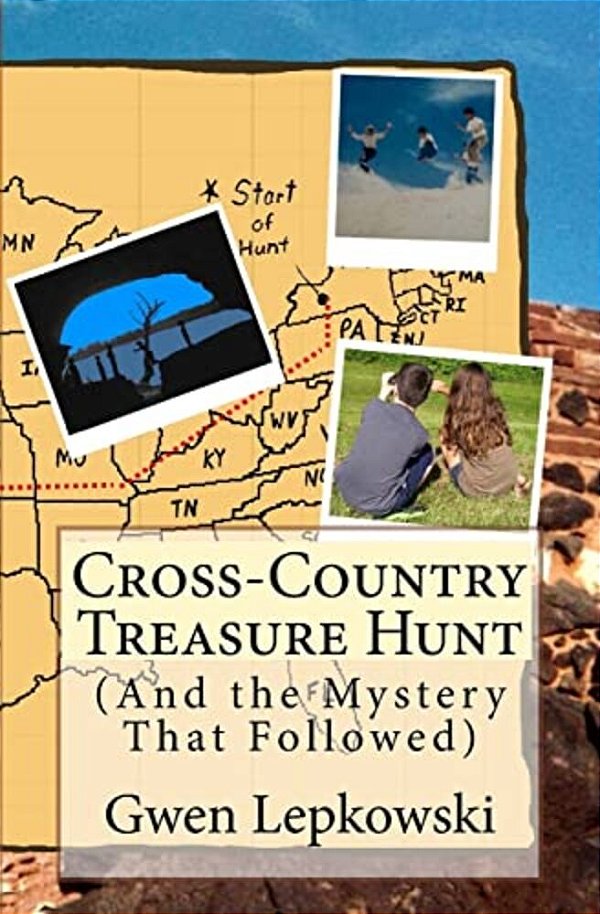 Cross-Country Treasure Hunt: (And The Mystery That Followed)-..