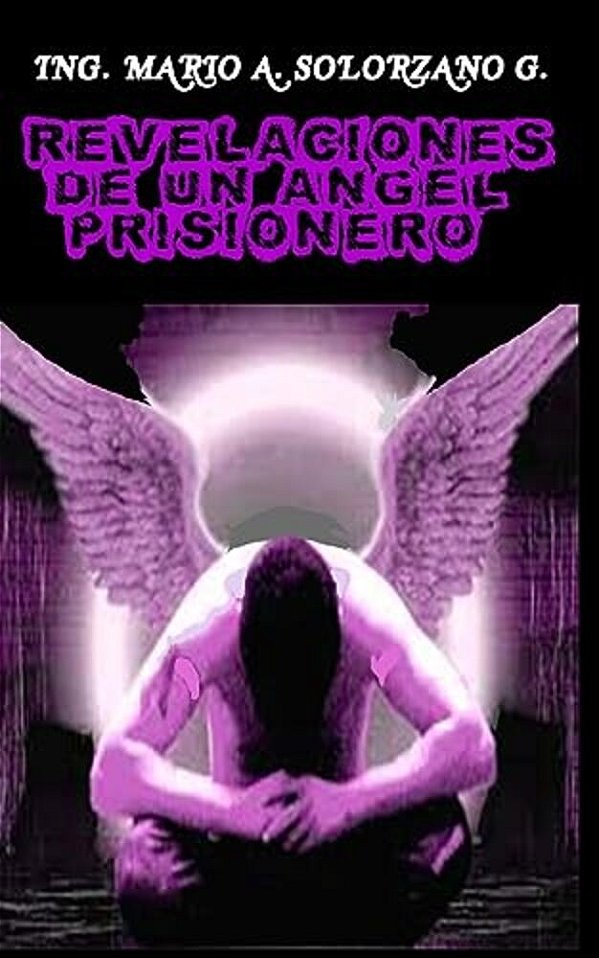 Revelaciones De Un Angel Prisionero-..
