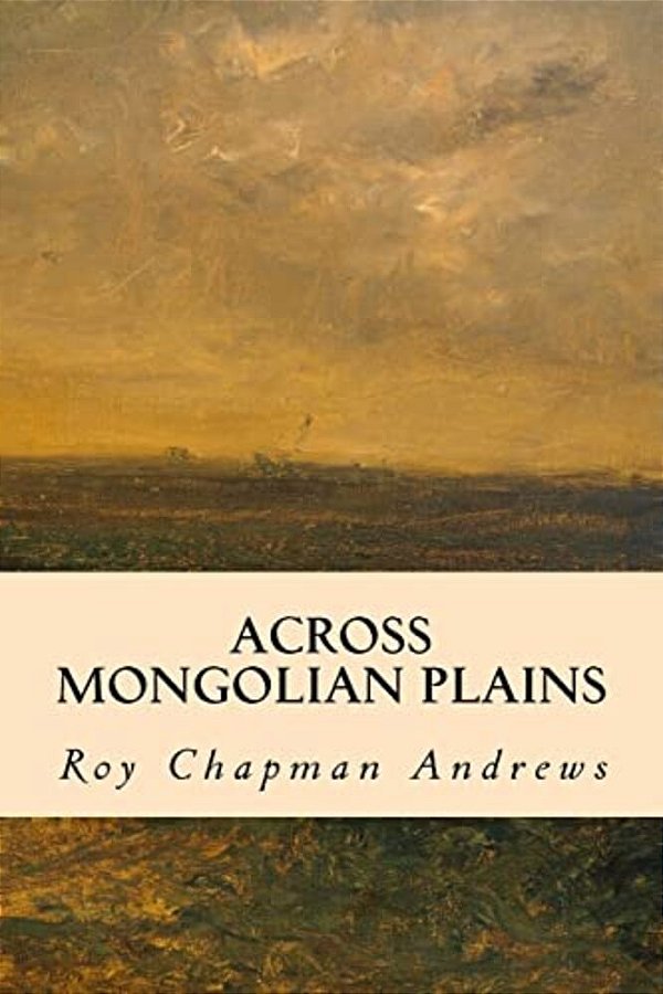 Across Mongolian Plains-..